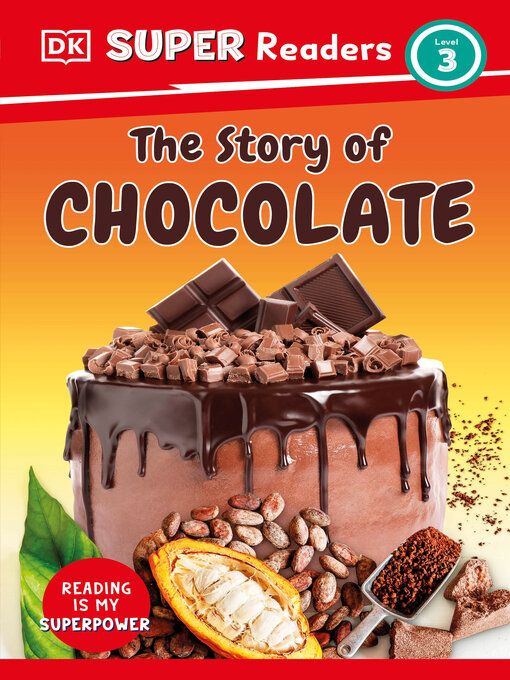 Title details for The Story of Chocolate by DK - Available